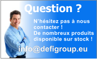 Nhsitez pas  nous  contacter ! De nombreux produits disponible sur stock ! Question ? info@defigroup.eu